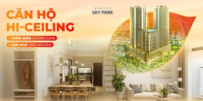 CĂN HỘ HI-CEILING: "THIÊN BIẾN" KHÔNG GIAN, "VẠN HÓA" TRẢI NGHIỆM