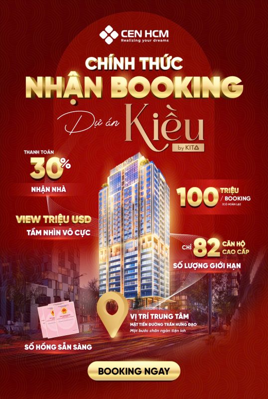 CEN HCM CHÍNH THỨC NHẬN BOOKING KIỀU BY KITA - CƠ HỘI SỞ HỮU CĂN HỘ ĐẲNG CẤP TẠI TP.HCM